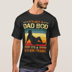 Det är inte en Pappa Bod. Det är en Vintage Da i F T Shirt