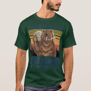Det är inte en Pappa-bod... Det är Far Figur Bear T Shirt