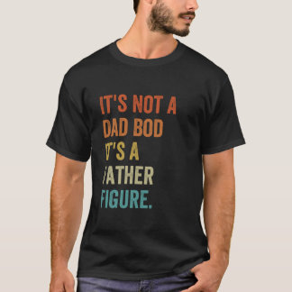 Det är inte en Pappa-bod utan en Far-Figur-slätten T Shirt