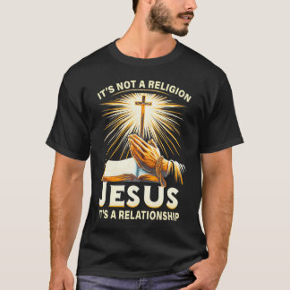 Det är inte en religion Jesus. Det är en relation T Shirt