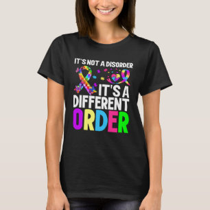 det är inte en störning det är en annan ordning Au T Shirt