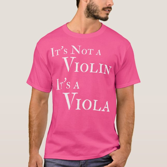 Det är inte en violin dess Viola Funny Orchestra T Shirt (Framsida)