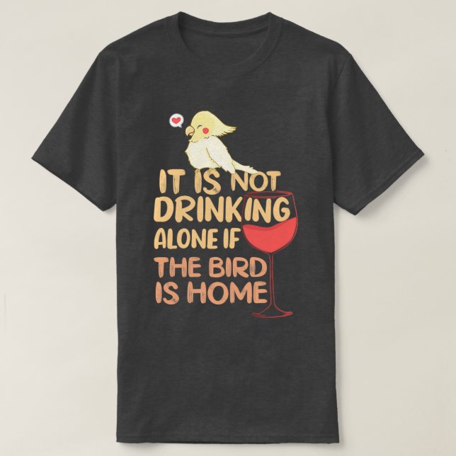 Det är inte ensam om fågeln är hemma Cicka T Shirt (Design framsida)