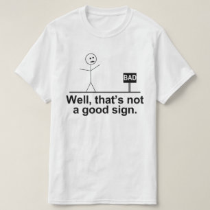 Det är inte ett bra-tecken t shirt