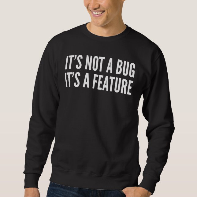 Det är inte ett Kryp utan en funktion - programmer Lång Ärmad Tröja (Framsida)