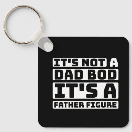 Det är inte ett Pappa Bod dess Fars dag vid Far Fi Nyckelring