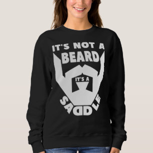Det är inte ett skägg, det är en sadel t shirt