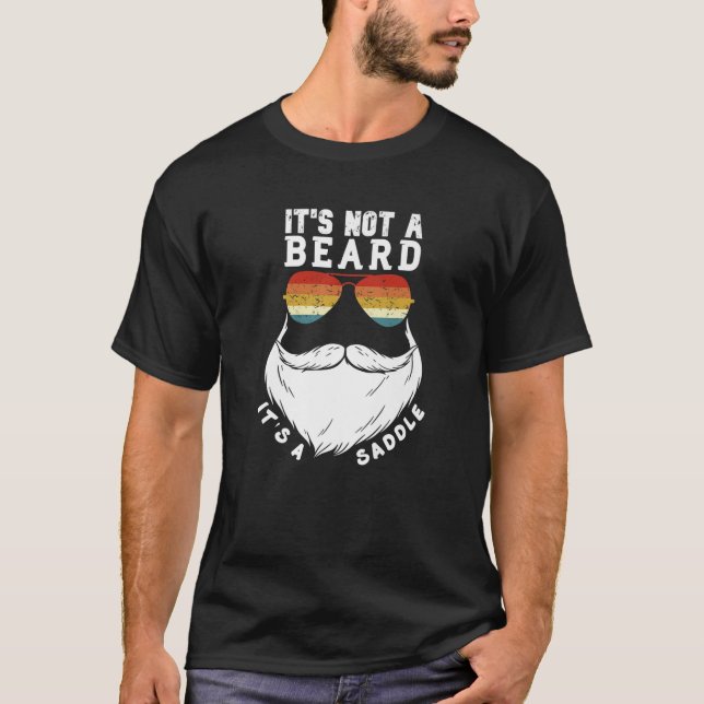 Det är inte ett skägg... Det är ett sadelglat skäg T Shirt (Framsida)