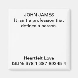 Det är inte ett yrke som definierar en person. magnet