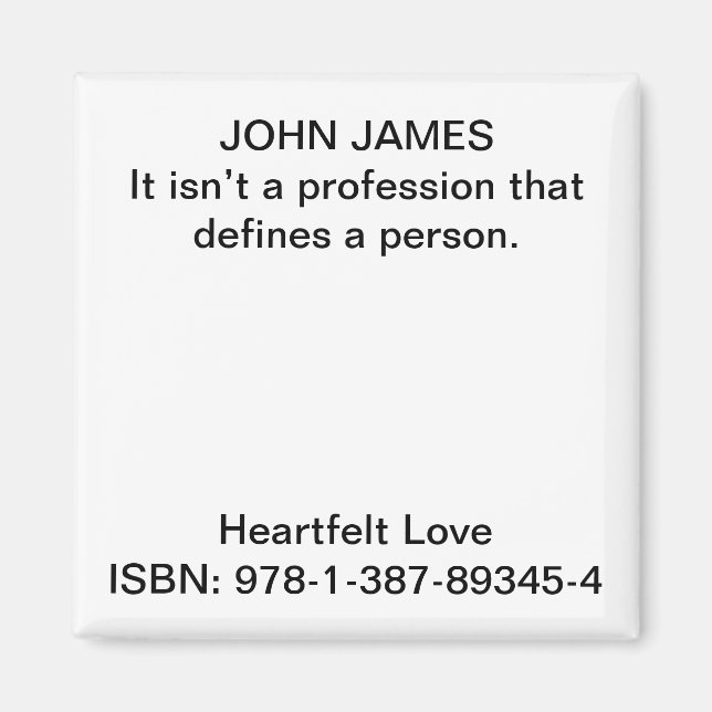 Det är inte ett yrke som definierar en person. magnet (Framsidan)