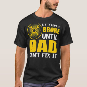 Det är inte Fattigt förrän Pappa inte kan laga Man T Shirt