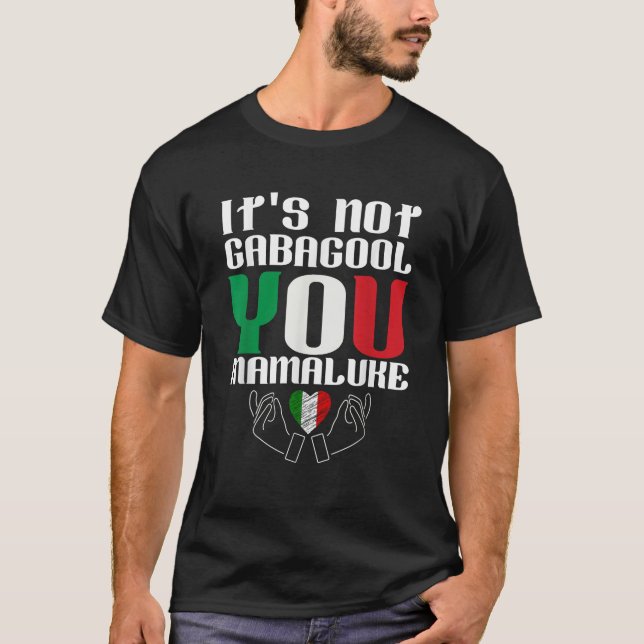 Det är inte Gabagool Du Mamaluke Funny Italiang T Shirt (Framsida)