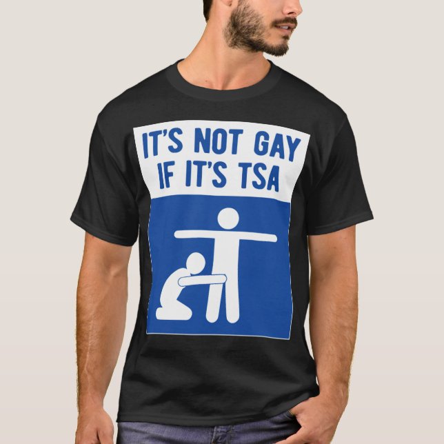 Det är inte gay om det är tsa lgbt gay t shirt (Framsida)