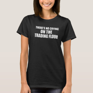 Det är inte gråtande på handlaren i golv t shirt