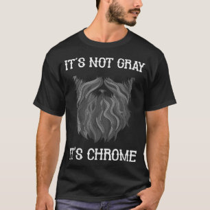 Det är inte grått, det är krom, roligt skäggigt sk t shirt