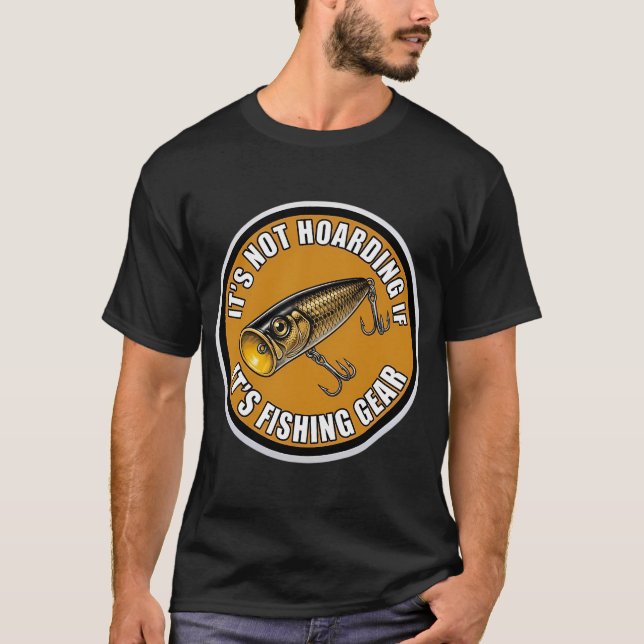 Det är inte hamstring om det är fiskeutrustning t shirt (Framsida)