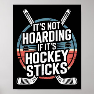 Det är inte hamstring om det är hockeyklubbor desi poster