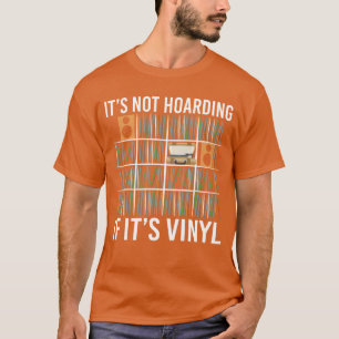 Det är inte hamstring om det är vinyl vintage skiv t shirt