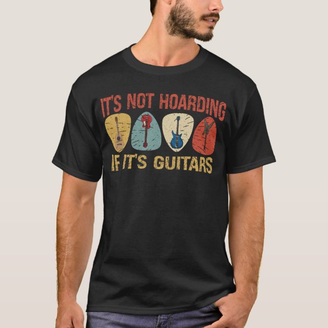 Det är inte hoardande om det är Guitars Electric G T Shirt (Framsida)