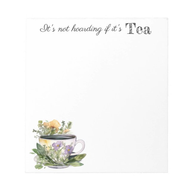 Det är inte hoarding om det är Tea-Anteckningsbloc Anteckningsblock (Framsida)
