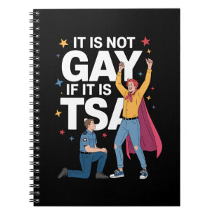 Det är inte homosexuellt om det är TSA Rolig säker Anteckningsbok