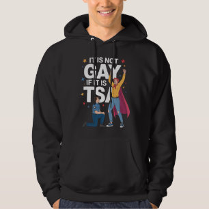 Det är inte homosexuellt om det är TSA Rolig säker Hoodie