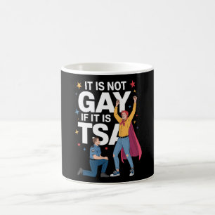 Det är inte homosexuellt om det är TSA Rolig säker Kaffemugg