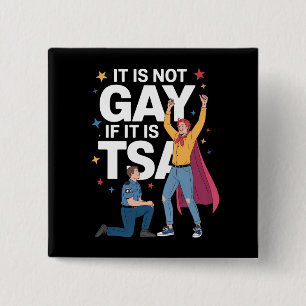 Det är inte homosexuellt om det är TSA Rolig säker Knapp