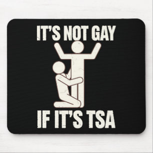Det är inte homosexuellt om det är TSA-säkerhet Ro Musmatta