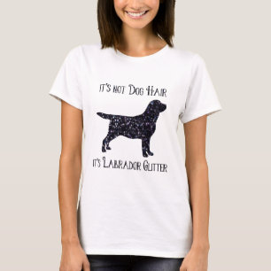 Det är inte Hund Hair, dess Labrador Glitter-Labra T Shirt