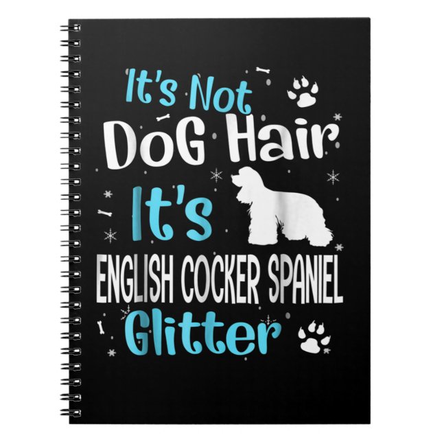 Det är inte Hund Hair Det är engelska Cocker Spain Anteckningsbok (Framsidan)