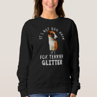 Det är inte Hund Hair, det är Fox Terrier Glitter T Shirt