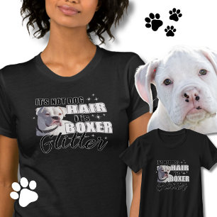 Det är inte Hund Hair det är Glitter - White Boxer T Shirt