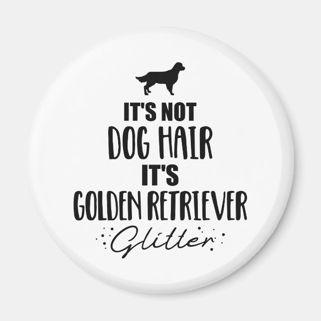 Det är inte hund hår, det är Golden Retriever glit Magnet (Framsidan)