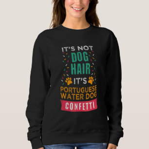 Det är inte hundhår Det är Portugisisk Vattenhund T Shirt