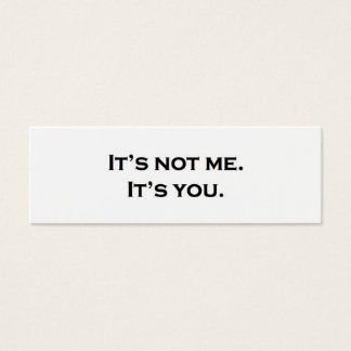 Det är inte jag. Det är du. Litet Visitkort