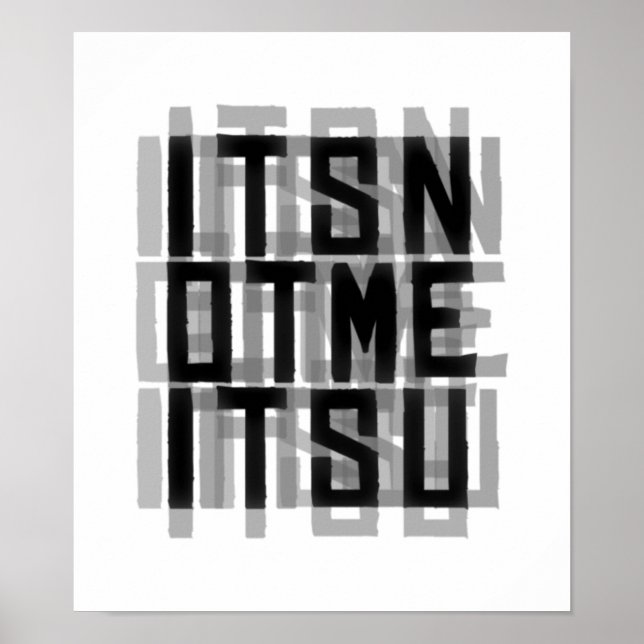 "DET ÄR INTE JAG DET ÄR DU" Typografi Poster (Framsidan)