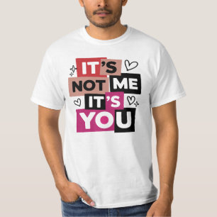 Det Är Inte Jag Utan Du Roligt Citat T Shirt
