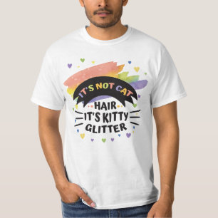 Det är inte katthår, det är kattunge glitter skjor t shirt