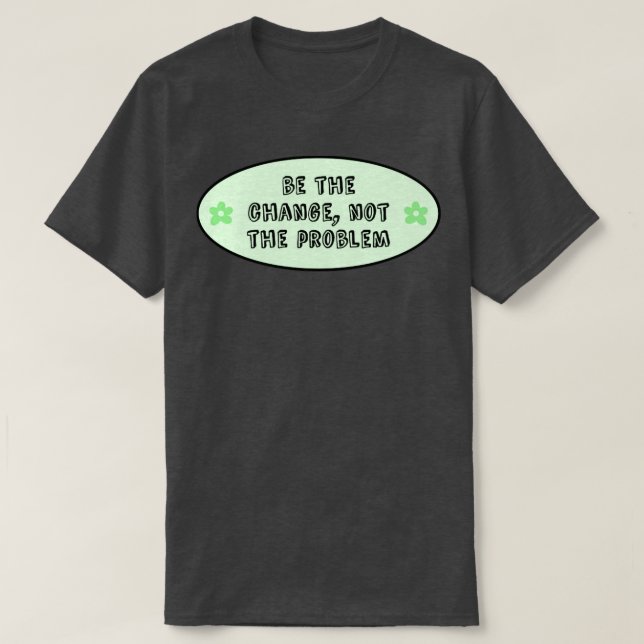 Det är inte klimatförändringen som är problemet. t shirt (Design framsida)