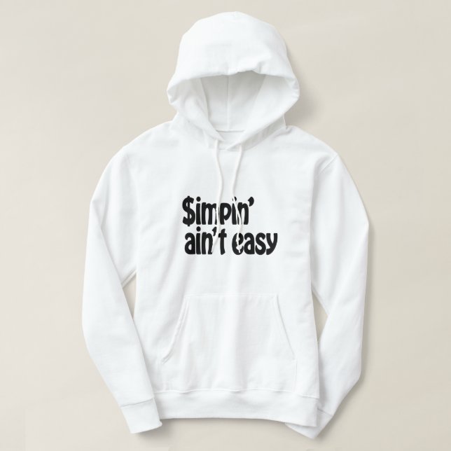 Det är inte lätt att förenkla hoodie (Design framsida)