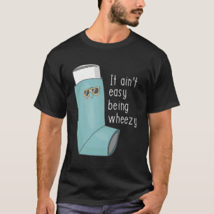 Det är inte lätt att vara het, snygg astma t shirt