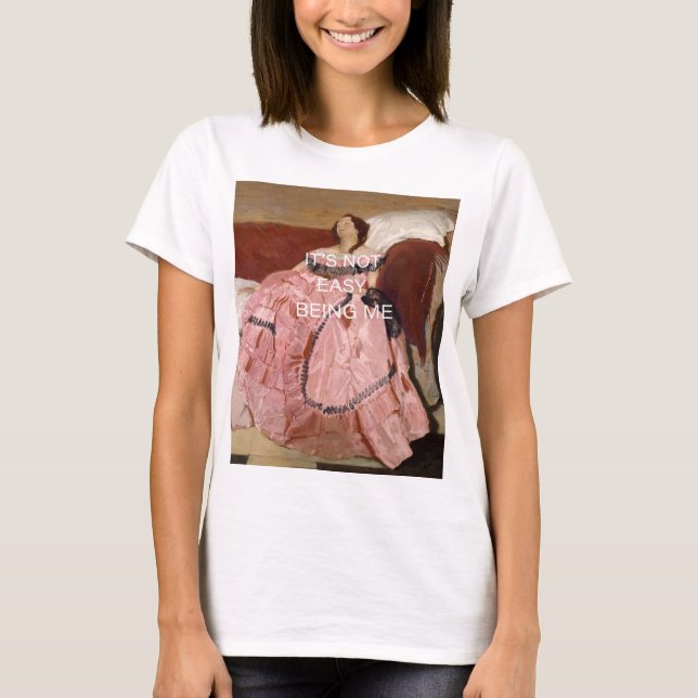 Det är inte lätt att vara mig t shirt (Framsida)