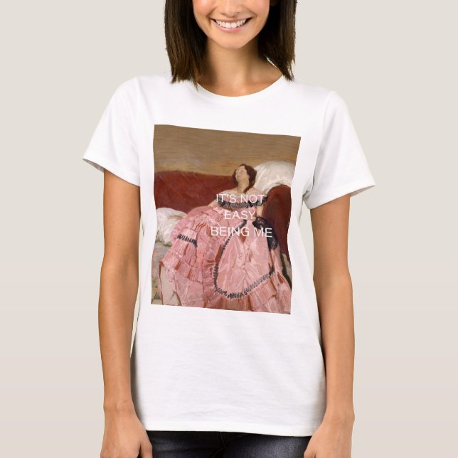 Det är inte lätt att vara mig t shirt (Framsida)