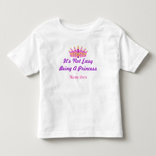 "Det är inte lätt att vara prinsessa" Anpassningsb Tee (Framsida)