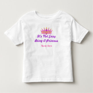 "Det är inte lätt att vara prinsessa" Anpassningsb Tee Shirt