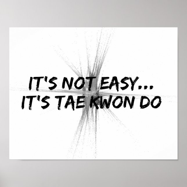 Det är inte lätt - Taekwondo Grå Poster (Framsidan)