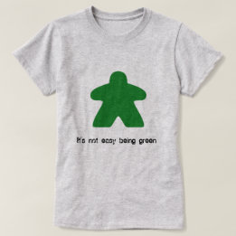 Det är inte lätt vara den gröna Meeple T-tröja Tee