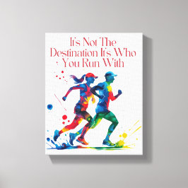 Det är inte målet, det är vem du Springa med Canvastryck