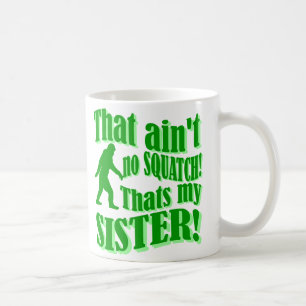 Det är inte min syster. kaffemugg